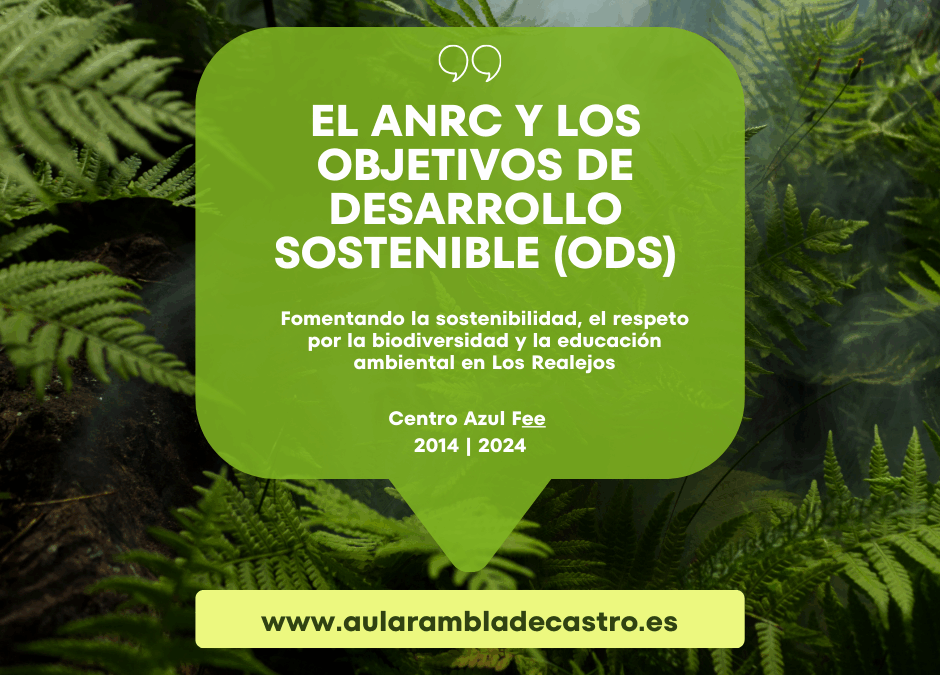 El ANRC y los Objetivos de Desarrollo Sostenible (ODS)