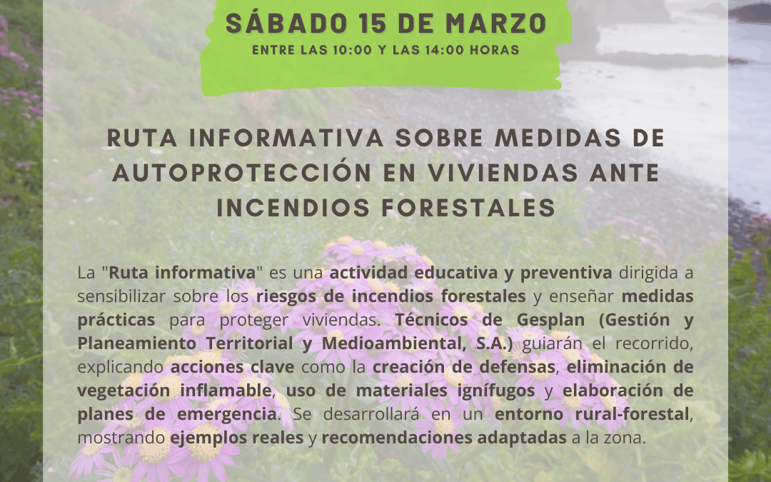 Ruta informativa sobre medidas de autoprotección en viviendas ante incendios forestales